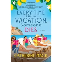 Pre-Owned Every Time I Go on Vacation, Someone Dies (Hardcover) 1250325854 9781250325853