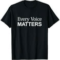 thumbnail image 1 of Every Voice Matters -T-Shirt, 1 of 4