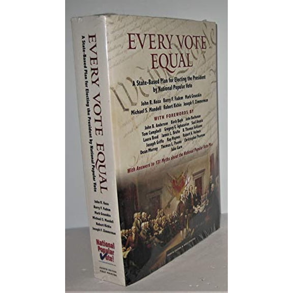 Pre-Owned Every Vote Equal: A State-Based Plan for Electing the President by National Popular Vote, 9780979010736, 097901073X, Paperback, 4th edition edition