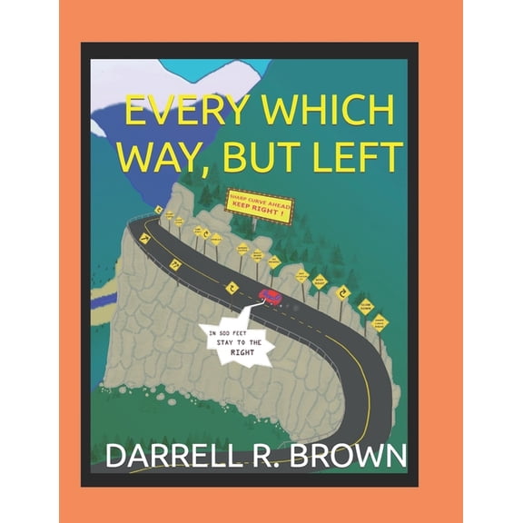 Every Which Way, But Left, (Paperback)