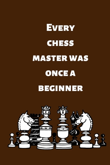 Beginner to Chess Master 