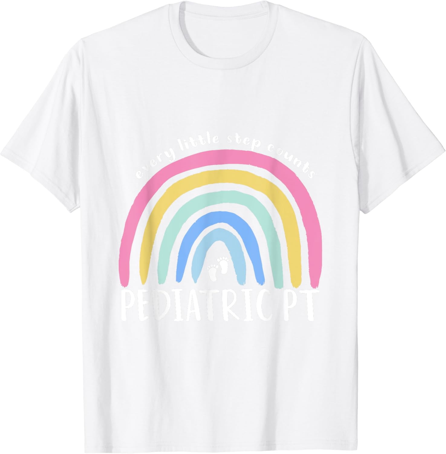 Every little step counts Pediatric PT Physical Therapy OT PT T-Shirt100 ...