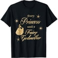 thumbnail image 1 of Every princess needs a fairy godmother birthday Gift T-Shirt, 1 of 3