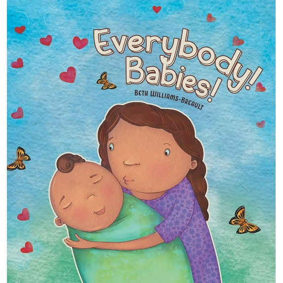 Everybody! Babies!, (Hardcover)