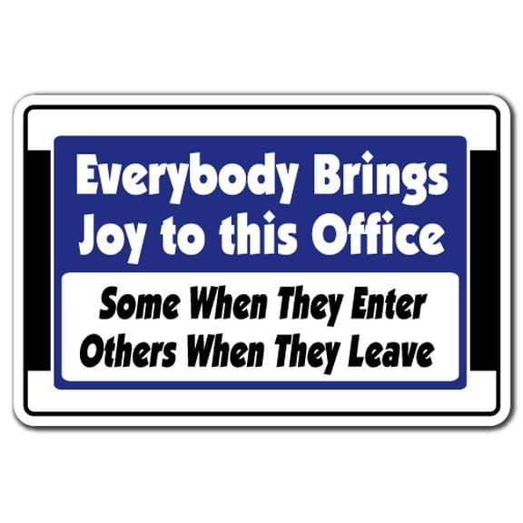 Everybody Brings Joy To This Office [3 Pack] of Vinyl Decal Stickers | Indoor/Outdoor | Funny decoration for Laptop, Car, Garage , Bedroom, Offices | SignMission