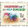 thumbnail image 1 of Pre-Owned Everybody Can Help Somebody (Hardcover) 1400322693 9781400322695, 1 of 1