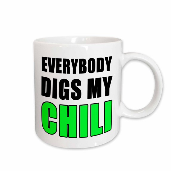 3drose, Everybody Digs My Chili Green, 11oz Mug