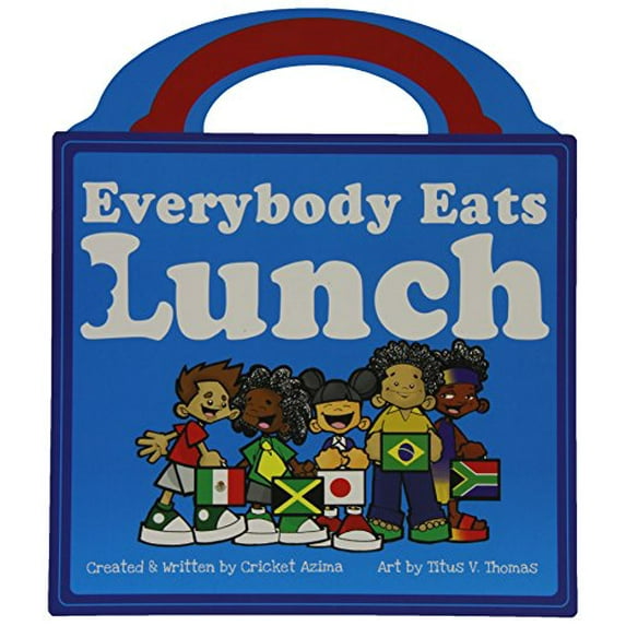Pre-Owned Everybody Eats Lunch (Hardcover) 0979338441 9780979338441