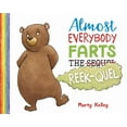 thumbnail image 1 of Everybody Farts Almost Everybody Farts: The Reek-Quel, (Hardcover), 1 of 1