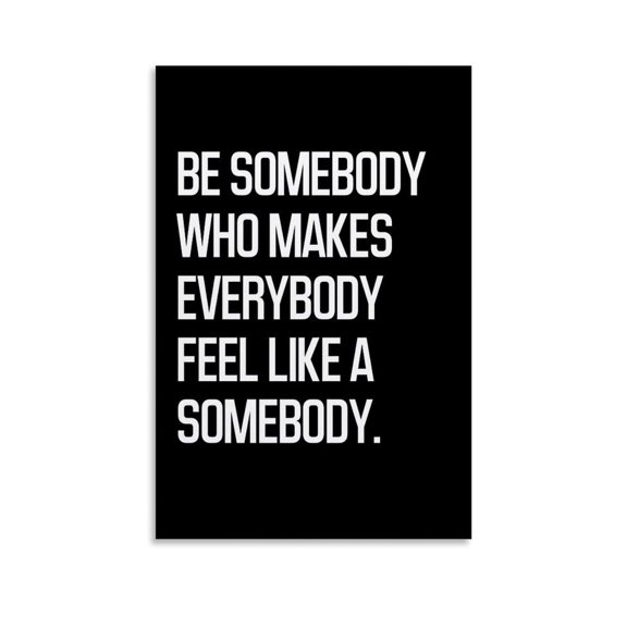 Everybody Feel Like A Somebody Print Confidence Boosting Decor Daily Motivation Prints Bedroom Canvas Posters Motivational Wall Art
