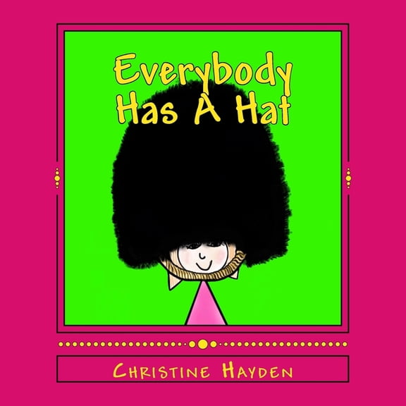 Everybody Has... Everybody Has A Hat, Book 3, (Paperback)