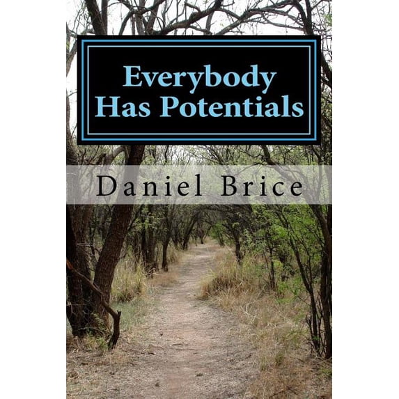 Everybody Has Potentials, (Paperback)