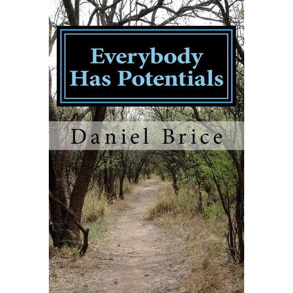 Everybody Has Potentials, (Paperback)