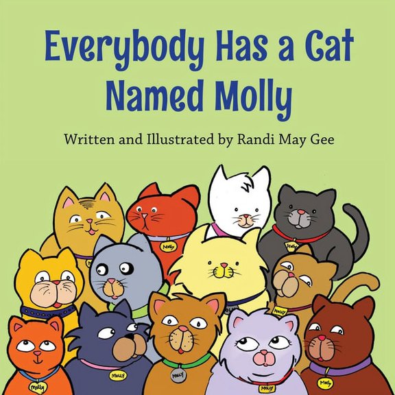 Everybody Has a Cat Named Molly, (Paperback)