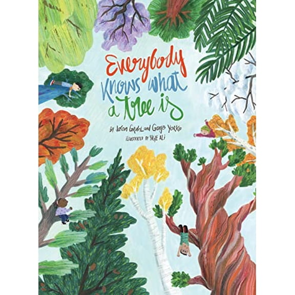 Pre-Owned Everybody Knows What a Tree Is (Hardcover) 1632333007 9781632333001