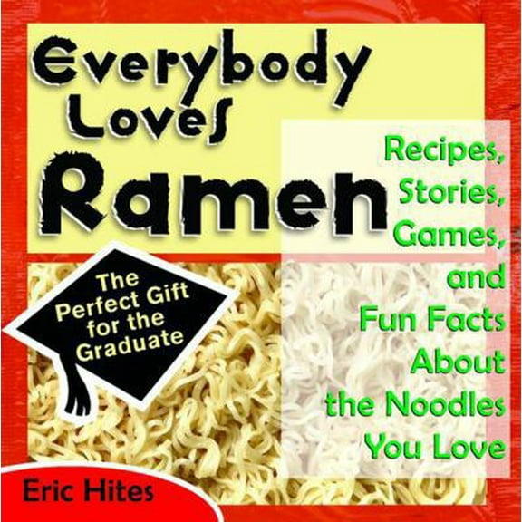 Pre-Owned Everybody Loves Ramen: Our Family Album (Paperback) 0740733265 9780740733260
