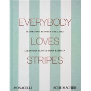 Everybody Loves Stripes Decorating Between the Lines, Hardcover