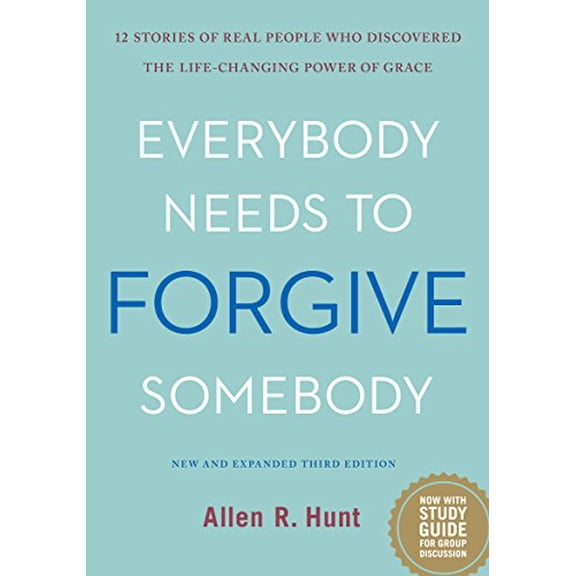 Pre-Owned Everybody Needs to Forgive Somebody: 12 Stories of Real People Who Discovered the Life-Changing Power of Grace (New and Expanded Third Edition) (Paperback) 1942611838 9781942611837