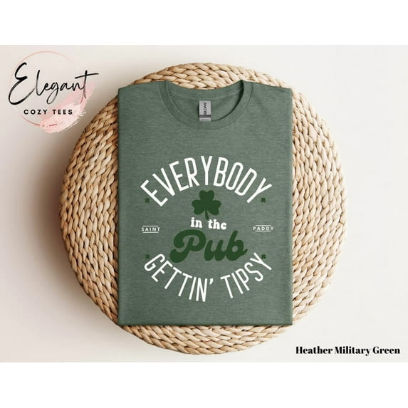 Everybody In The Pub Getting Tipsy Saint Paddy Tee Shirt, St Patricks T-Shirt, St Patty'S Shirt, St Patrick Day S, Irish Tee Shirt Sweatshirt All Size S-5XL