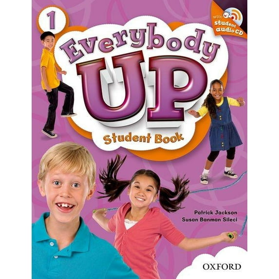 Everybody Up 1 Student Book with Audio CD: Language Level: Beginning to High Intermediate. Interest Level: Grades K-6. Approx. Reading Level: K-4 (Other)
