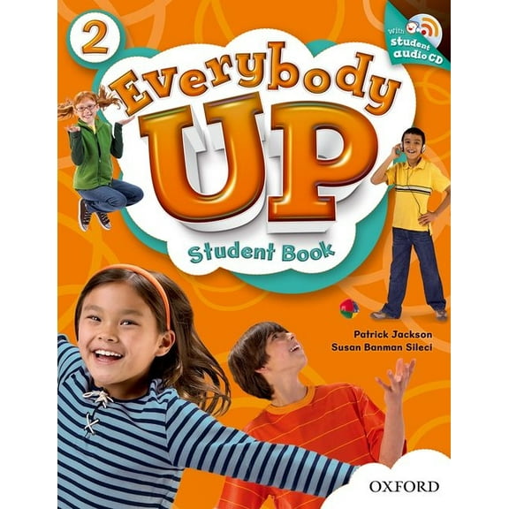 Everybody Up 2 Student Book with Audio CD: Language Level: Beginning to High Intermediate. Interest Level: Grades K-6. A, (Paperback)
