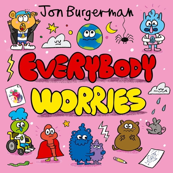 Everybody Worries, (Hardcover)