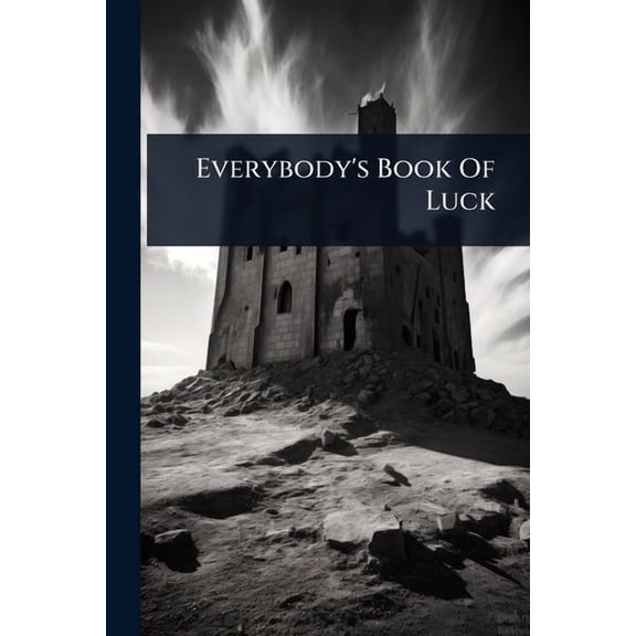Everybody's Book Of Luck, (Paperback)