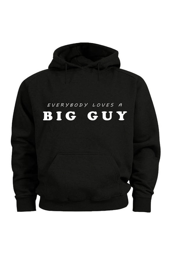 Everybody loves a big guy Hoodie Men's Sweatshirt Black