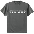 thumbnail image 1 of Everybody loves a big guy t-shirt graphic tee for men, 1 of 1