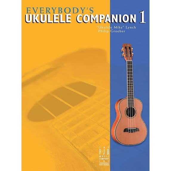 Everybody's Ukulele Method Everybody's Ukulele Companion Book 1, (Paperback)