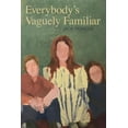 thumbnail image 1 of Everybody's Vaguely Familiar, (Paperback), 1 of 1