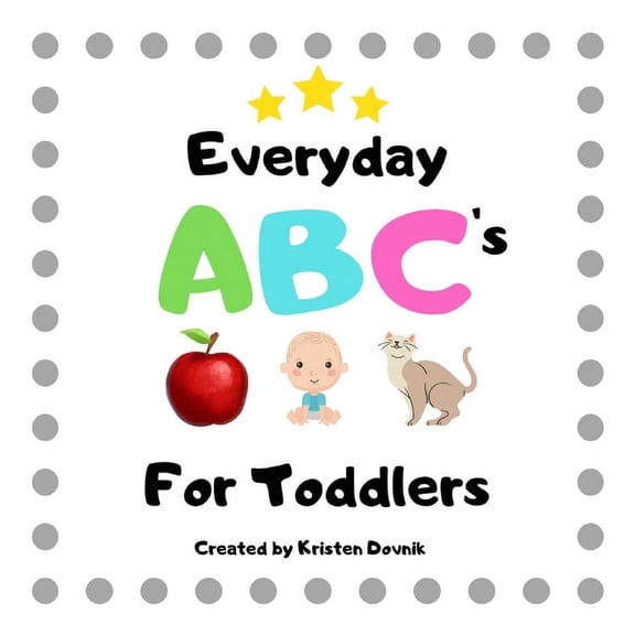 Everyday ABC's for Toddlers, (Paperback)