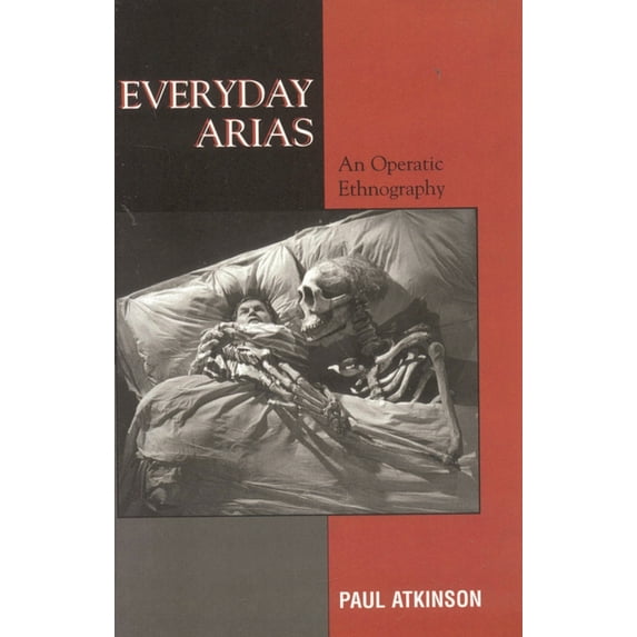 Everyday Arias: An Operatic Ethnography, (Paperback)