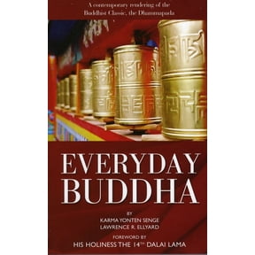 Everyday Buddha : A Contemporary Rendering of the Buddhist Classic, The Dhammapada (Paperback)