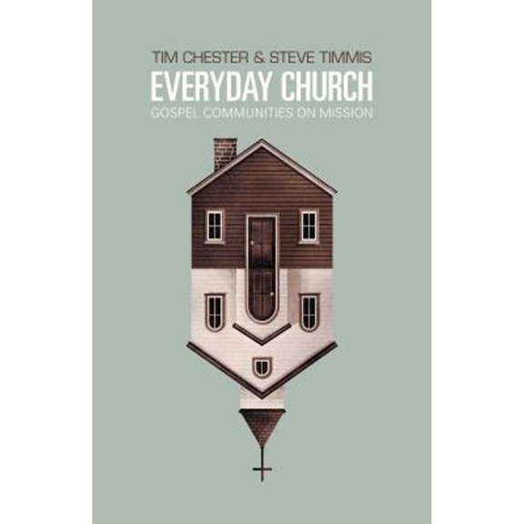 Pre-Owned Everyday Church: Gospel Communities on Mission (Paperback) 1433532220 9781433532221