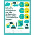 thumbnail image 1 of Everyday Classroom Strategies and Practices for Supporting Children With Autism Spectrum Disorders (Paperback), 1 of 1
