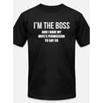 thumbnail image 1 of Everyday Comfort | Men's "I'm the Boss, Have My Wife's Permission" Funny Graphic T-Shirt - Black Cotton, Short Sleeve, Crew Neck, Machine Washable, 1 of 5