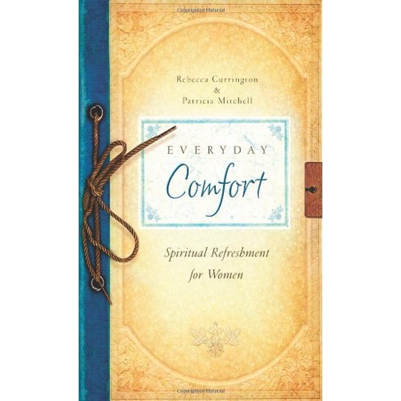 Pre-Owned Everyday Comfort: Spiritual Refreshment for Women (Unknown) 1624166873 9781624166877