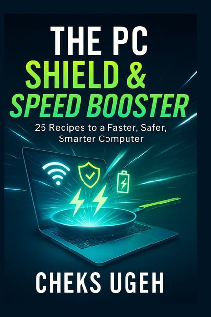 Everyday Computer Help The PC Shield & Speed Booster: 25 New Ways to Stop Scams, Block Hackers, and Make Your Computer Run Again, (Paperback)