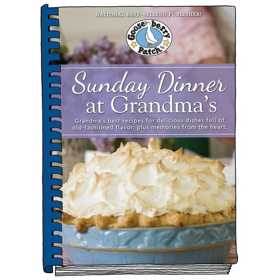 Pre-Owned Everyday Cookbook Collection: Sunday Dinner at Grandma's: Grandma's Best Recipes for Delicious Dishes Full of Old-Fashioned Flavor, Plus Memories from the Heart (Hardcover)