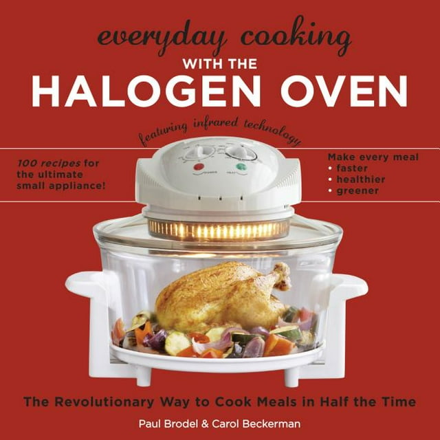 Everyday Cooking with the Halogen Oven