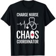 thumbnail image 1 of Everyday Cotton Comfort - Charge Nurse Coordiantor Funny RN Nurse T-Shirt Gift T-Shirt, 1 of 4