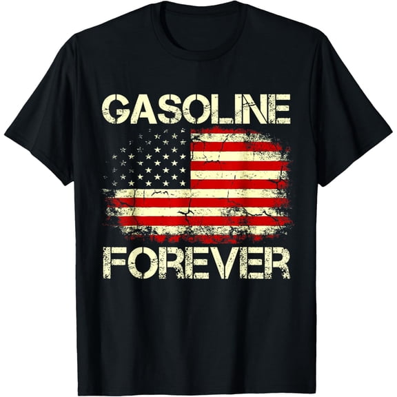 Everyday Cotton Comfort - Gasoline Forever USA Flag Funny Fuel Gas Cars Garage Lovers T-Shirt