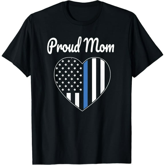 Everyday Cotton Comfort - Proud Mom of Police Officer - Law Enforcement Support T-Shirt