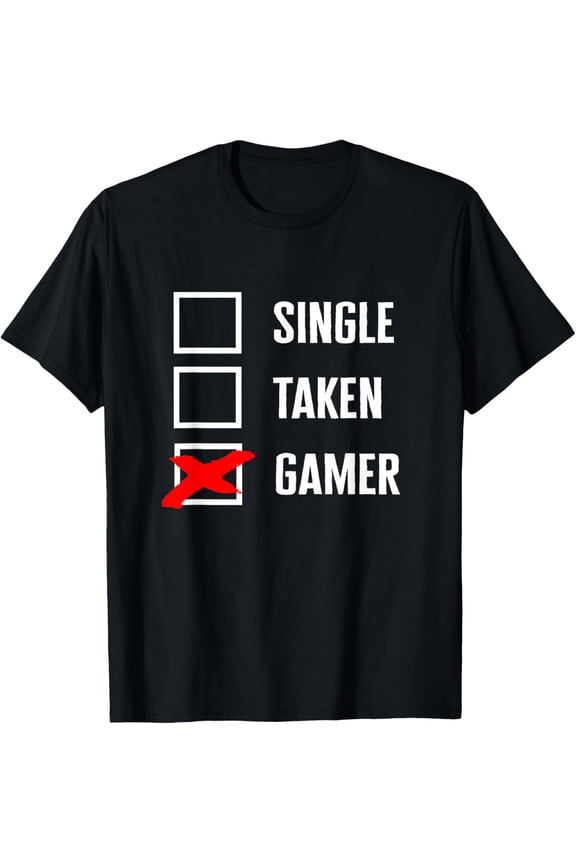 Everyday Cotton Comfort - Single Taken Gamer Relationship Status T-Shirt