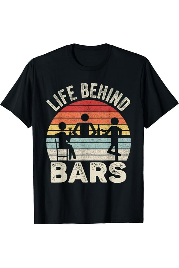 Everyday Cotton Comfort - Vintage Retro Life Behind Bars Bartender T-Shirt