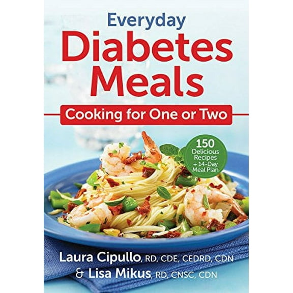 Pre-Owned Everyday Diabetes Meals: Cooking for One or Two, (Paperback)