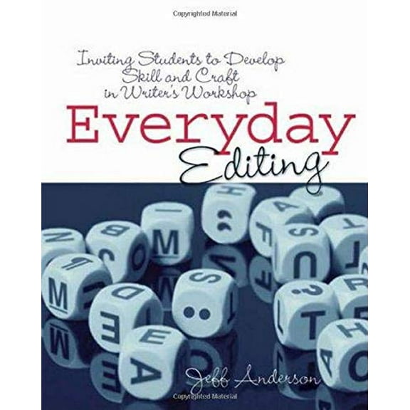 Pre-Owned Everyday Editing: Inviting Students to Develop Skill and Craft in Writer's Workshop (Paperback) 1571107096 9781571107091