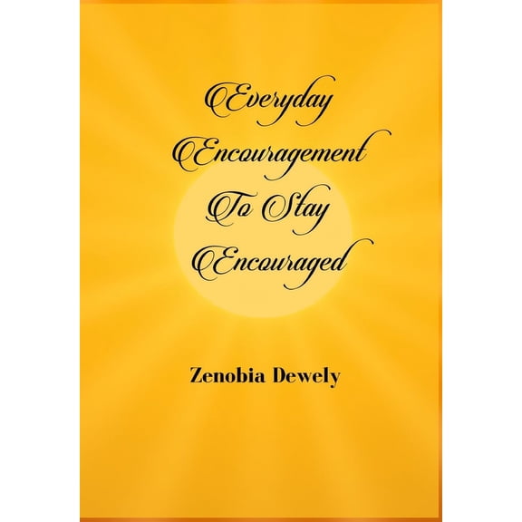 Everyday Encouragement to Stay Encouraged (Paperback)