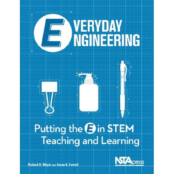 Pre-Owned Everyday Engineering : Putting the E in Stem Teaching and Learning (Paperback)